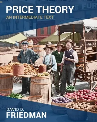 Teoria prețurilor: Un text intermediar - Price Theory: An Intermediate Text