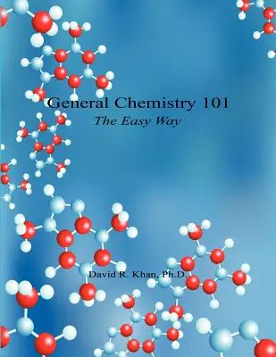 Chimie generală 101 - Calea ușoară - General Chemistry 101 - The Easy Way
