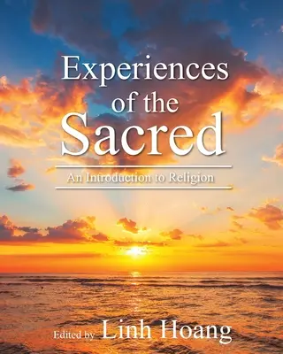 Experiențe ale sacrului: Lecturi introductive în religie - Experiences of the Sacred: Introductory Readings in Religion