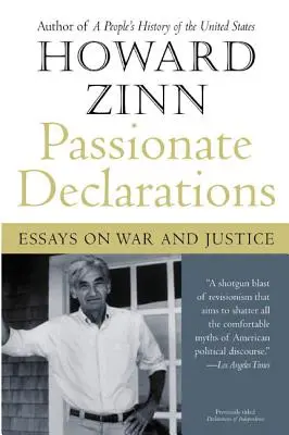 Declarații pasionale: Eseuri despre război și justiție - Passionate Declarations: Essays on War and Justice