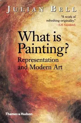 Ce este pictura? Reprezentarea și arta modernă - What is Painting?: Representation and Modern Art