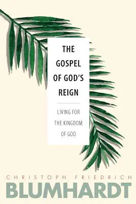 Evanghelia domniei lui Dumnezeu: Trăind pentru Împărăția lui Dumnezeu - The Gospel of God's Reign: Living for the Kingdom of God