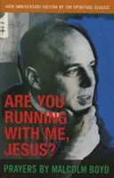 Alergi cu mine, Iisuse?, 40 de ani de la naștere - Are You Running With Me, Jesus?, 40th Anniversary