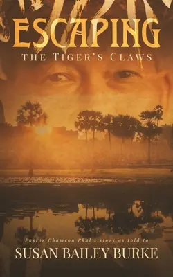 Evadarea din ghearele tigrului - Escaping the Tiger's Claws
