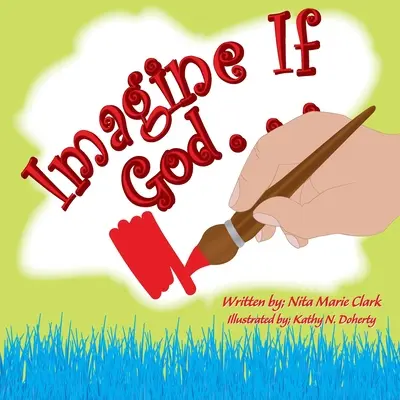 Imaginează-ți dacă Dumnezeu . . . - Imagine If God . . .