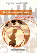 Atacul Nimzo-Larsen: Mișcare cu mișcare - The Nimzo-Larsen Attack: Move by Move