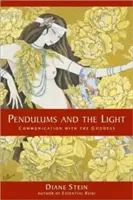 Pendulii și lumina: Comunicarea cu Zeița - Pendulums and the Light: Communication with the Goddess