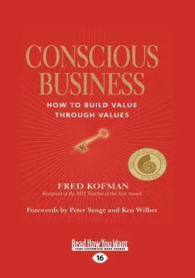 Conscious Business: Cum să construiești valoare prin valori - Conscious Business: How to Build Value Through Values