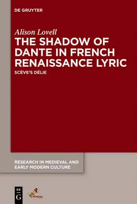 Umbra lui Dante în lirica renascentistă franceză - The Shadow of Dante in French Renaissance Lyric