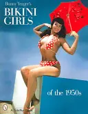 Fetele în bikini ale lui Bunny Yeager din anii 1950 - Bunny Yeager's Bikini Girls of the 1950s