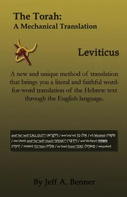 Tora: O traducere mecanică - Leviticul - The Torah: A Mechanical Translation - Leviticus