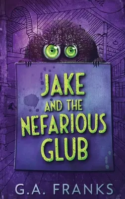 Jake and the Nefarious Glub: Large Print Hardcover Edition
