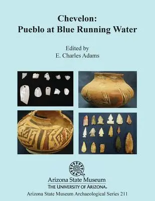 Chevelon: Pueblo at Blue Running Water (Pueblo la apa albastră curgătoare) - Chevelon: Pueblo at Blue Running Water