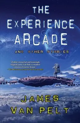 The Experience Arcade și alte povestiri - The Experience Arcade and Other Stories