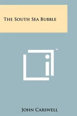 Bula din Marea Sudului - The South Sea Bubble