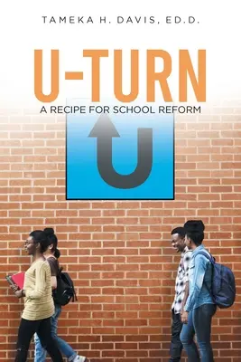 U-Turn: O rețetă pentru reforma școlară - U-Turn: A Recipe for School Reform
