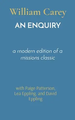 An Enquiry: o ediție modernă a unui clasic al misiunilor - An Enquiry: a modern edition of a missions classic