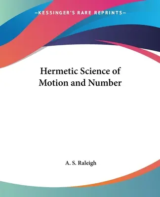 Știința hermetică a mișcării și a numerelor - Hermetic Science of Motion and Number