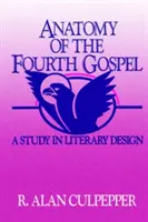 Anatomia celei de-a patra Evanghelii - Anatomy of the Fourth Gospel