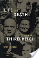 Viață și moarte în cel de-al Treilea Reich - Life and Death in the Third Reich