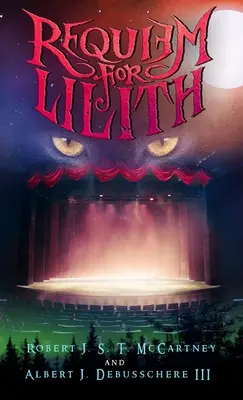Requiem pentru Lilith: Actul I - Requiem for Lilith: Act I