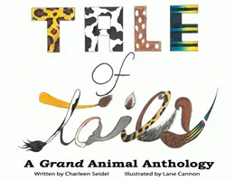 A Tale of Tails: O mare antologie de animale - A Tale of Tails: A Grand Animal Anthology