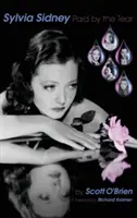 Sylvia Sidney - Plătită de lacrimă (Hardback) - Sylvia Sidney - Paid by the Tear (Hardback)