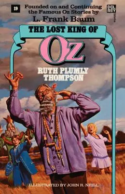 Regele pierdut din Oz (Cărțile minunate din Oz, nr. 19) - Lost King of Oz (Wonderful Oz Books, No 19)