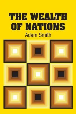 Bogăția națiunilor - The Wealth of Nations