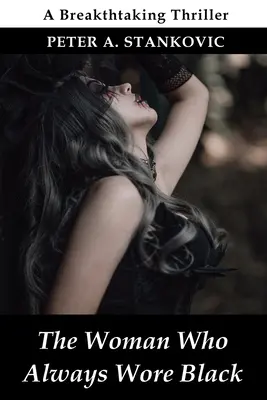 Femeia care purta întotdeauna negru - The Woman Who Always Wore Black