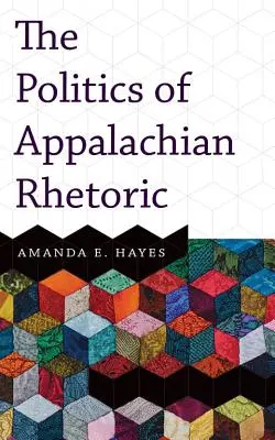 Politica retoricii apalachiene - Politics of Appalachian Rhetoric