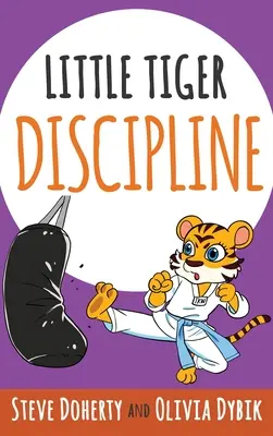 Micul Tigru - Disciplina - Little Tiger- Discipline