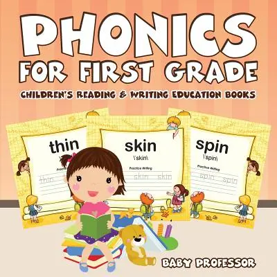 Phonics for First Grade (Fonetică pentru clasa întâi): Cărți de educație pentru citire și scriere pentru copii - Phonics for First Grade: Children's Reading & Writing Education Books