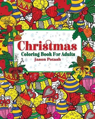 Crăciun Carte de colorat pentru adulți - Christmas Coloring Book for Adults