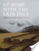 Acasă la Sapa Inca: Arhitectură, spațiu și moștenire la Chinchero - At Home with the Sapa Inca: Architecture, Space, and Legacy at Chinchero