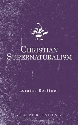 Supranaturalismul creștin - Christian Supernaturalism