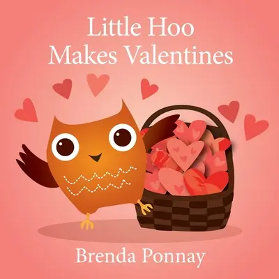 Micul Hoo face Valentines - Little Hoo Makes Valentines