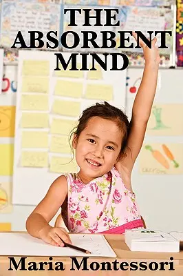 Mintea absorbantă - The Absorbent Mind
