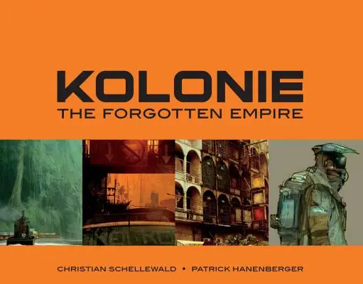 Kolonie: Imperiul uitat - Kolonie: The Forgotten Empire