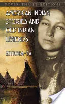 Povești indiene americane și legende indiene vechi - American Indian Stories and Old Indian Legends
