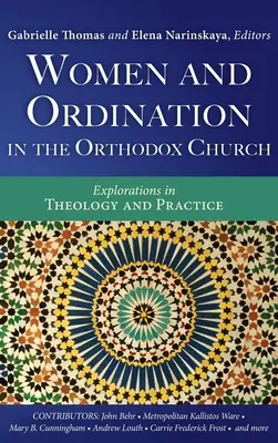 Femeile și hirotonirea în Biserica Ortodoxă - Women and Ordination in the Orthodox Church