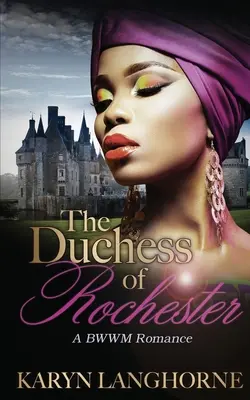 Ducesa din Rochester - The Duchess of Rochester