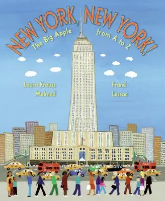 New York, New York!: Marele Măr de la A la Z - New York, New York!: The Big Apple from A to Z