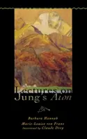 Prelegeri despre Aionul lui Jung - Lectures on Jung's Aion
