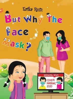 Dar de ce masca facială? - But Why The Face Mask?