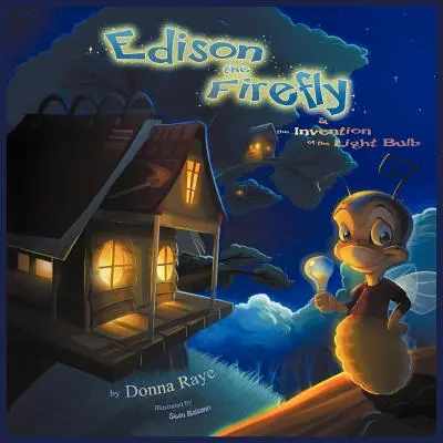 Edison licuriciul și inventarea becului (ediție multilingvă) (Edison the Firefly and the Invention of the Light Bulb) - Edison the Firefly and the Invention of the Light Bulb (Multilingual Edition)