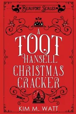 A Toot Hansell Christmas Cracker: O colecție de Crăciun Beaufort Scales - A Toot Hansell Christmas Cracker: A Beaufort Scales Christmas Collection