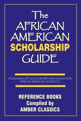 Ghidul burselor de studii afro-americane - The African American Scholarship Guide