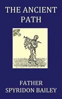 Calea străveche - The Ancient Path