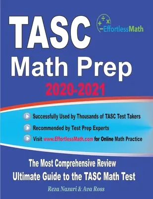 TASC Math Prep 2020-2021: Cea mai cuprinzătoare revizuire și ghidul final pentru testul TASC Math - TASC Math Prep 2020-2021: The Most Comprehensive Review and Ultimate Guide to the TASC Math Test